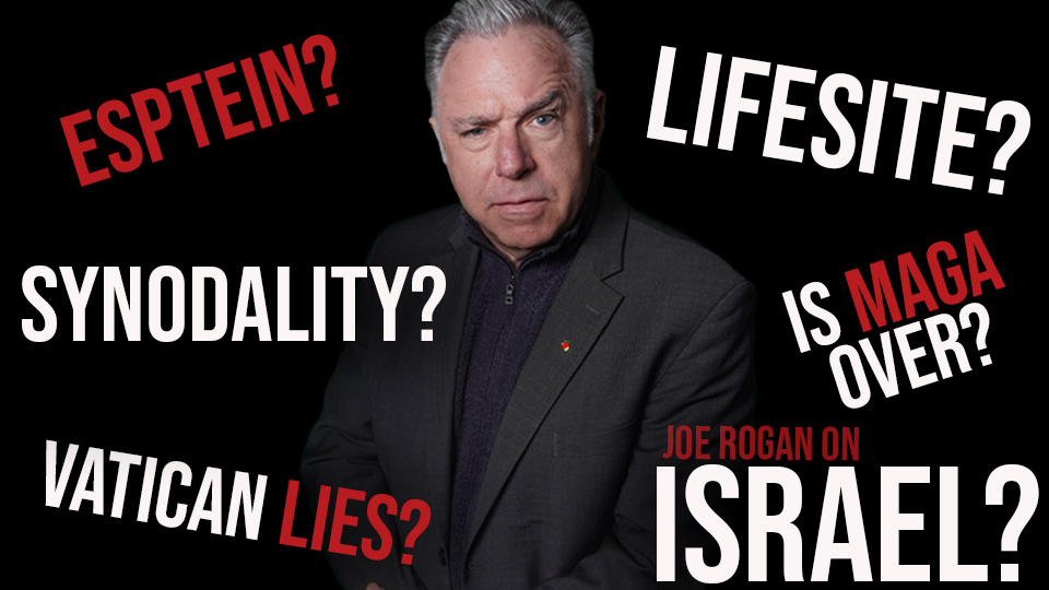 CIVIL WARS: LifeSiteNews, Epstein Files, MAGA Blues, Vatican Lies